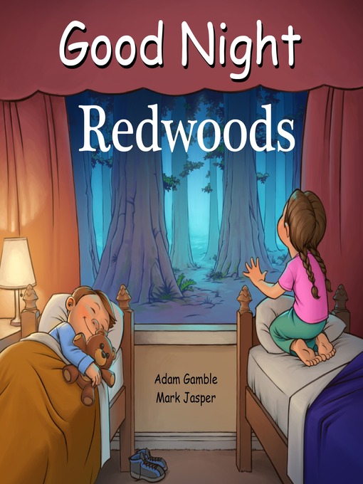 Title details for Good Night Redwoods by Adam Gamble - Available